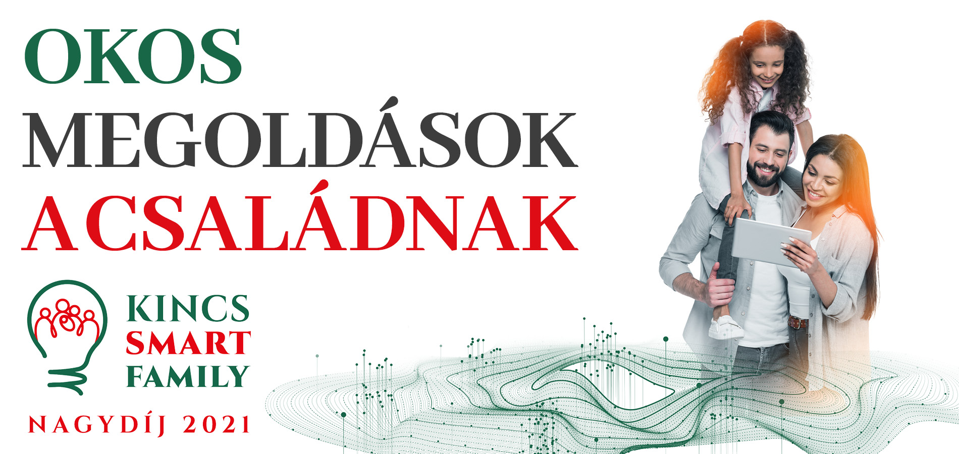 MEGHOSSZABBÍTVA! - KINCS Smart Family pályázat